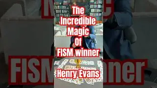 The Incredible Magic of FISM Winner @HenryEvans #magician  #cards #magic #cardmagician #skills