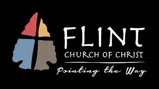 Flint Church of Christ, Wednesday Bible Study for December 31st, 2025