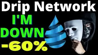 SCAM! MY DRIP NETWORK ACCOUNT DOWN  60% SLOW RUG PULL