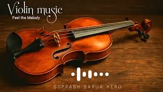 Best Violin Music Ever ( purely melodic )
