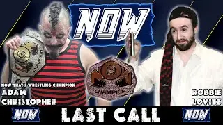 AC vs. Robbie Lovitz | NOW Championship | Last Call | 6-14-2025