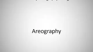 How to say Areography in English?