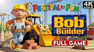 Bob the Builder: Festival of Fun Full Gameplay Walkthrough (PS2) 4K UHD Longplay