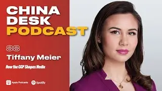 How the CCP Shapes Media, Hollywood, and AI &mdash; Tiffany Meier on China&rsquo;s Long Game