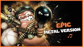 Worms Theme &ndash; Epic Metal Version | Worms Armageddon