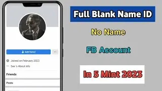 How to Make Full invisible Name Facebook id 2023 | Fb Blank name id | How to Hide name on Facebook