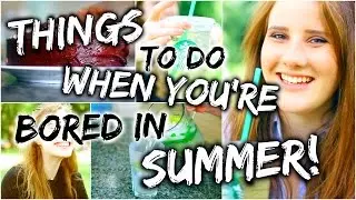 Things To Do When You're Bored In Summer! | Ideas Including DIY Starbucks Drink & Recipes!