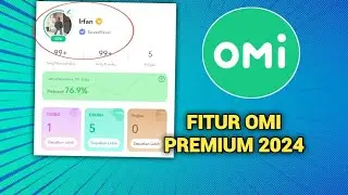 FITUR YANG DI DAPAT SETELAH DAFTAR OMI PREMIUM 2024