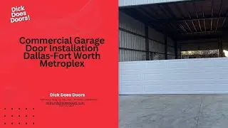 Commercial Garage Door Installation Dallas-Fort Worth | Dick Does Doors