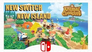 NEW SWITCH, NEW ISLAND ACNH | Nintendo Switch