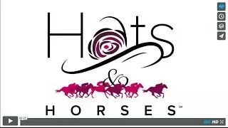 Hats & Horses 2016 Event Long Form Video