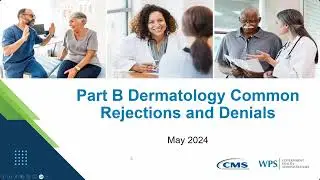 Part B Dermatology Common Rejections and Denials