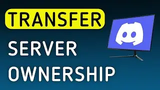How To Transfer Server Ownership On Discord on PC (New Update)