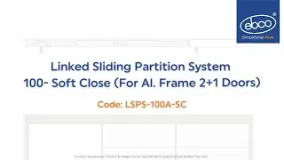 Linked Sliding Partition System 100  Soft Close (For Al  Frame 2+1 Doors)