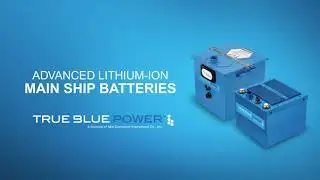 Advanced Lithium ion Main Ship Battery &mdash; True Blue Power&reg;