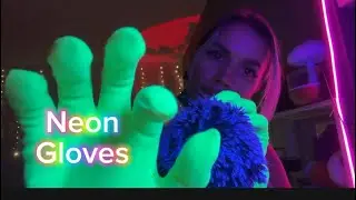 ASMR | Neon Gloves 🧤                 #asmr #asmrgloves #asmrcommunity #asmrforsleep #asmrfortingles