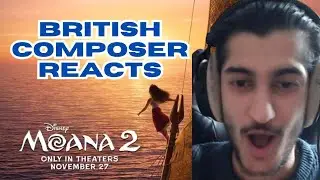 BRITISH COMPOSER REACTS to Moana 2 | Official Trailer