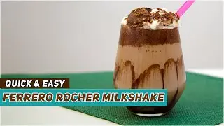 Ferrero Rocher Milkshake | Quick & Easy | Homemade | 30 Recipes for 30 Days | Recipe 26 I Selfie Tv