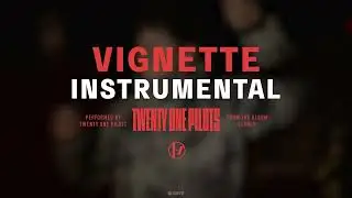 Twenty One Pilots - Vignette (Instrumental)
