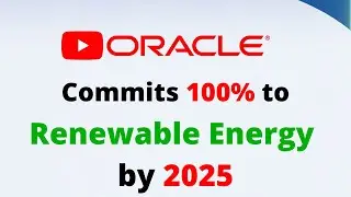 Oracle commits 100% to renewable energy || Jon chorley oracle || Sustainability