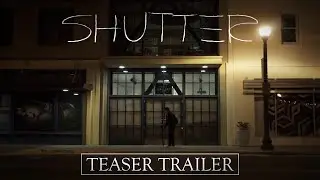 Shutter | Horror Short Teaser