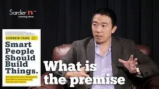 What is the premise of your book? by Andrew Yang, CEO of Venture for America