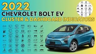 2022 Chevrolet Bolt EV Cluster & Dashboard Warning Indicators User Guide