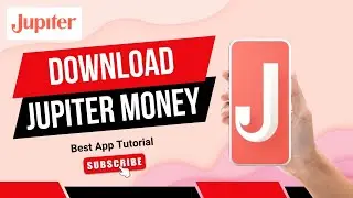 How to Download Jupiter Money App 2024?