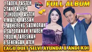 Full Album Duet Madura Viral Versi Selvi Ayunda Feat Andi KDI -  Tadek Pasteh X Tak Pasteh