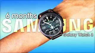 Galaxy Watch 3 Review 6 MONTHS LATER - The BEST Smartwatch!?