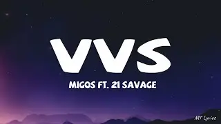 Migos ft. 21 Savage - VVS (Lyrics)