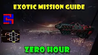 Zero Hour Exotic Mission Guide - Destiny 2