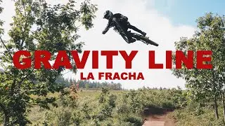 GRAVITY LINE | LA FRACHA BIKEPARK