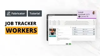 Job Tracker - Workers | Fabricator