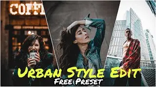 Lightroom Mobile Tutorial Urban Style Edit // Free DNG Preset Download