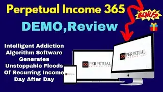 Perpetual Income 365 DeMO, Review + Bonuses |  Does This Method Actually Work?