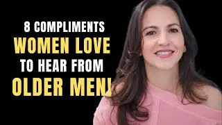 &ldquo;These 8 Compliments Hit Different When They Come From Older Men | Wing Girl Wise Advice&rdquo;