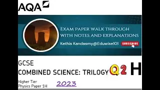 AQA GCSE (2023) Combined Science Physics - Paper 1: Q2 Higher Tier Past paper Electricity