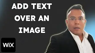 How To Add Text Over An Image On Wix 2 Ways  { 2025 edition }