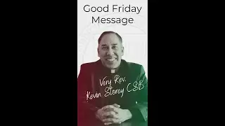 Basilian Fathers Good Friday Message 2024