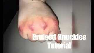 SPECIAL FX TUTORIAL // BRUISED KNUCKLES