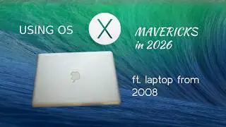 Using OS X Mavericks in BIG 26 to see if it's still usable! 🍏💻 (MavericksForever)