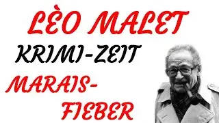 KRIMI H&ouml;rspiel - Leo Malet - MARAIS-FIEBER (1991) - Teil 1 + 2
