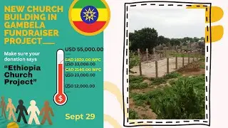 [Update #2] New Church Building Project EPC Gambela