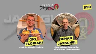 Jehan Jarschel / Empres&aacute;rio e Sommelier  e  Gio Floriani / Chef do Alegrin Cozinha - #99