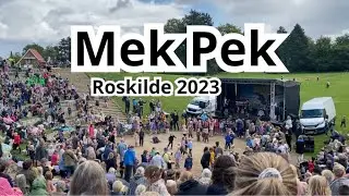 Mek Pek in Roskilde 2023