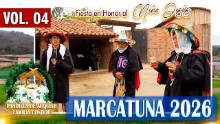 ✅✅ Marcatuna 2026 ✨🎉 Auquish Pandilla Familia Cóndor // 01 al 03 de Enero del 2026 // DVD 04