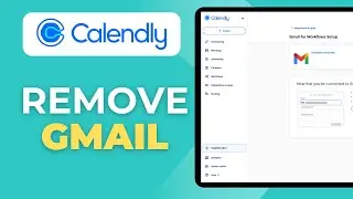 How to Remove Calendly From Gmail Full 2025 Guide