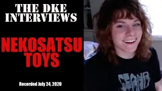 The DKE Interviews: Nekosatsu Toys