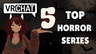 Топ-5 хоррор-сериалов, в которые ОБЯЗАТЕЛЬНО нужно сыграть в VRChat